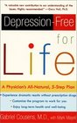 DepressionFree for Life A Physician's AllNatural 5Step Plan