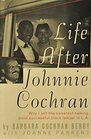 Life After Johnnie Cochran Why I Left the SweetestTalking Most Successful Black Lawyer in LA