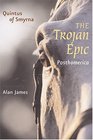 The Trojan Epic/I IPosthomerica/I