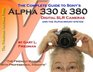 The Complete Guide to Sony's Alpha 330 and 380 Digital SLR Cameras