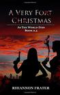 A Very Fort Christmas As The World Dies Book 25