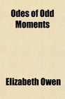 Odes of Odd Moments