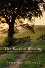 The Road of Blessing Finding God's Direction for Your Life