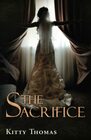 The Sacrifice A dark captive arranged marriage romance