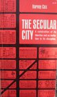 The Secular City Secularization and Urbanization in Theological Perspective