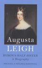Augusta Leigh  Byron's HalfSister A Biography