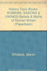 Heinemann Our World History  Beliefs Myths and Legends of Roman Britain