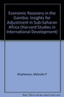 Economic Recovery in the Gambia Insights for Adjustment in SubSaharan Africa
