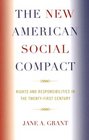 The New American Social Compact Rights and Responsibilities in the Twentyfirst Century