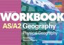 Student Workbook AS / A2 Geography Physical Geography