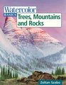 Watercolor Basics Trees Mountains and Rocks