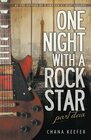 One Night With a Rock Star: Part Deux