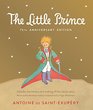 Little Prince 75th Anniversary Edition Includes the History and Making of the Classic Story