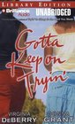 Gotta Keep on Tryin' A Novel