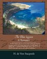 The Blue Lagoon  A Romance
