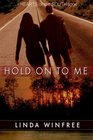 Hold on to Me (Hearts of the South, Bk 3)