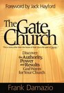 The Gate Church Realize the Authority Power and Results God Wants for Your Church