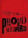 Ralph Steadman: Proud Too Be Weirrd