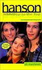 Hanson Mmmbop to the Top  An Unauthorized Biography