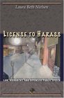 License to Harass  Law Hierarchy and Offensive Public Speech