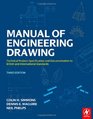 Manual of Engineering Drawing Third Edition Technical Product Specification and Documentation to British and International Standards
