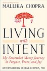 Living with Intent My Somewhat Messy Journey to Purpose Peace and Joy