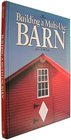 Building a MultiUse Barn