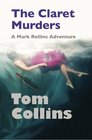 The Claret Murders A Mark Rollins Adventure