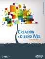Creacion y diseno Web 2012 / Creating a Website The Missing Manual