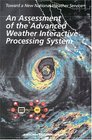 An Assessment of the Advanced Weather Interactive Processing System Operational Test  Evaluation of the First System Build