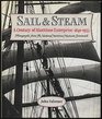 Sail  Steam A Century of Maritime Enterprise  18401935  Photographs from the National Maritime Museum Greenwich