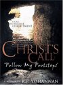 Christ's Call Follow My Footsteps A Call to Higher Commitment