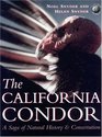 The California Condor  A Saga of Natural History and Conservation