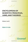 Encyclopedia of Scientific Principles Laws and Theories