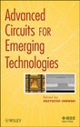 Advanced Circuits for Emerging Technology