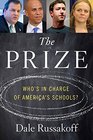 The Prize Who's in Charge of America's Schools
