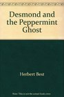 Desmond and the Peppermint Ghost