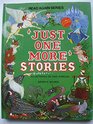 'Just One More' Stories
