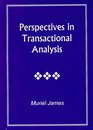 Perspectives in Transactional Analysis