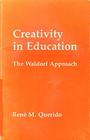 Creativity in Education The Waldorf Approach