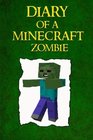 Diary Of A Minecraft Zombie The Search For His Family
