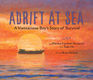 Adrift at Sea A Vietnamese Boy's Story of Survival