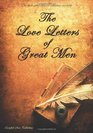 The Love Letters of Great Men  The Most Comprehensive Collection Available