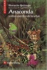 Anaconda y Otros Cuentos de la Selva