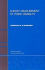 Survey Measurement of Work Disability Summary of a Workshop