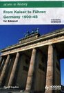 Access to History From Kaiser to Fuhrer Germany 19001945 for Edexcel