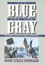 The Blue  the Gray : Two Volumes in One (2 Volumes in 1)