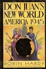 Don Juan's new world America 1945