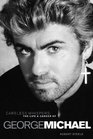 George Michael Careless Whispers  The Life  Career Of