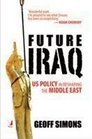 Future Iraq US Policy in Reshaping the Middle East